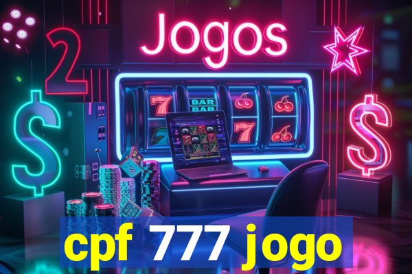 cpf 777 jogo